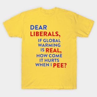 Dear Liberal's T-Shirt